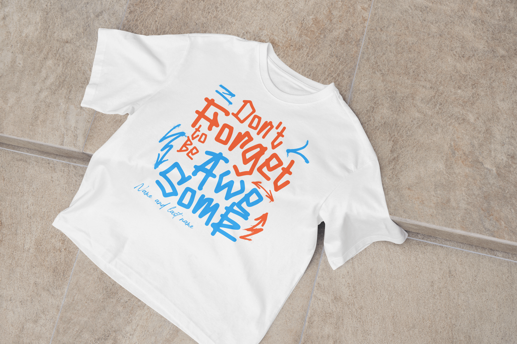 Custom 5-Word Phrase T-Shirt — Personalized With Your Name & Last Name