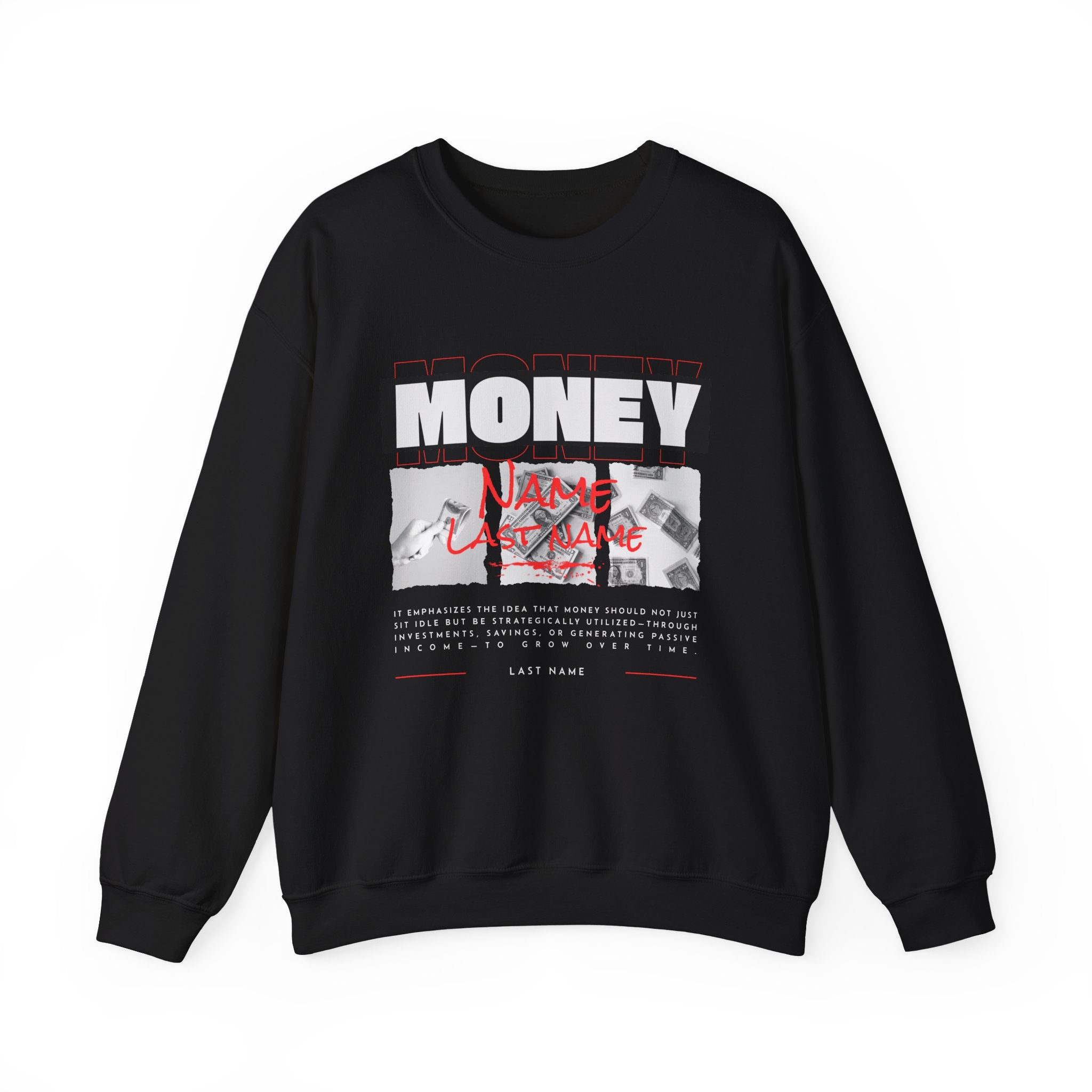 Money Personalized Sweatshirt — Add Your Name, Last Name & Motivational Phrase